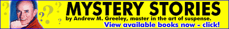Securely purchase Andrew Greeley's New book - click here!